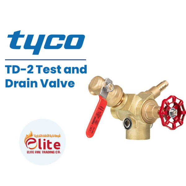 Tyco TD 2 Test and Drain Valve in Saudi Arabia شركة نخبة الأطفاء التجارية Elitefire |