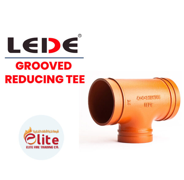 Lede GROOVED REDUCING TEE in Saudi Arabia شركة نخبة الأطفاء التجارية Elitefire |