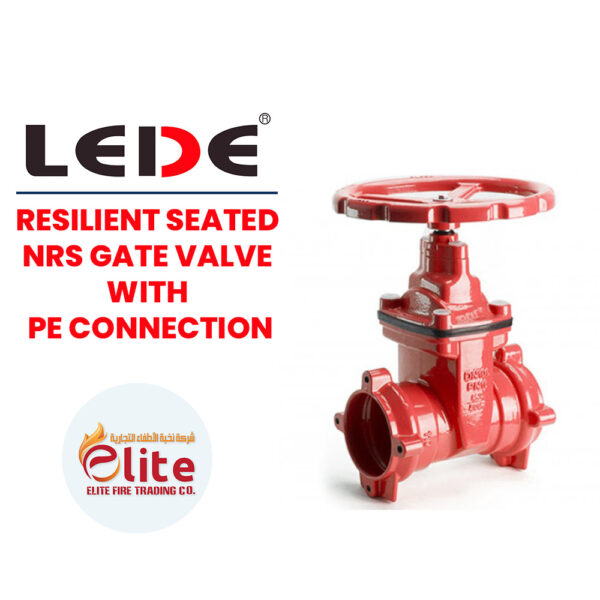 Lede RESILIENT SEATED NRS GATE VALVE WITH PE CONNECTION in Saudi Arabia شركة نخبة الأطفاء التجارية Elitefire |