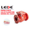 Lede SWING CHECK VALVE FLANGE END MODEL NO. H44X in Saudi Arabia شركة نخبة الأطفاء التجارية Elitefire |