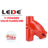 Lede Y STRAINER VALVE FLANGE END in Saudi Arabia شركة نخبة الأطفاء التجارية Elitefire |