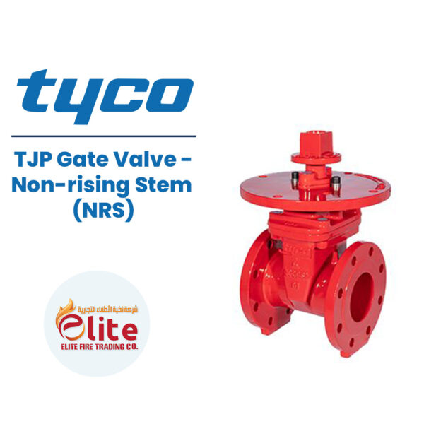 Tyco TJP Gate Valve Non rising Stem NRS in Saudi Arabia شركة نخبة الأطفاء التجارية Elitefire |