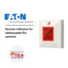 EATON Remote indicator for addressable fire systems in Saudi Arabia |