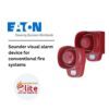 EATON Sounder visual alarm device for conventional fire systems in Saudi Arabia |