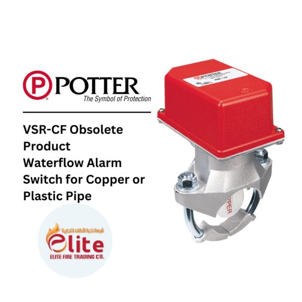 Potter - VSR-CF Obsolete Product Waterflow Alarm Switch for Copper or Plastic Pipe - in Saudi Arabia